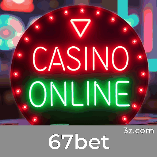 67bet: Plataforma Profissional e Confiável
