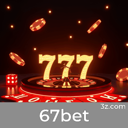 67bet: Plataforma Segura com Experiência Top